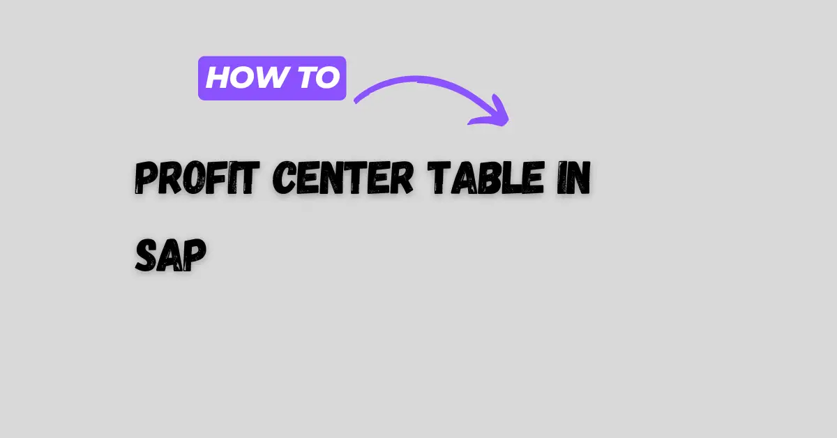 Profit Center Table in SAP