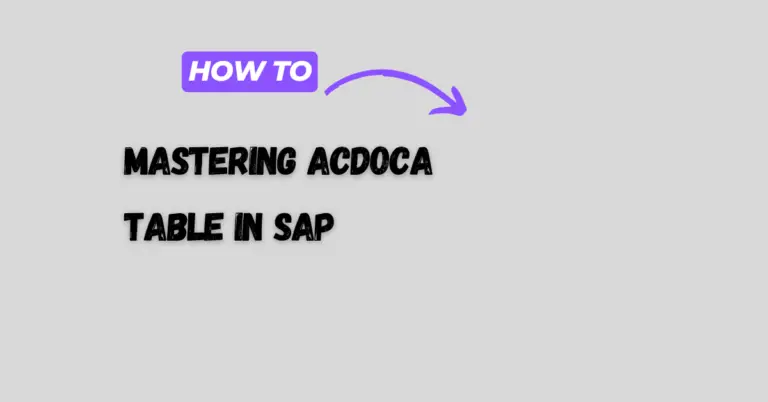 Mastering ACDOCA Table In SAP